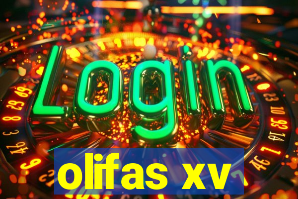 olifas xv